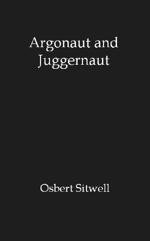 [Gutenberg 61368] • Argonaut and Juggernaut